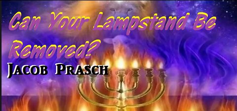 Q&A Series -Ask Jacob__"Can Your Lampstand Be Removed?" __James Jacob Prasch