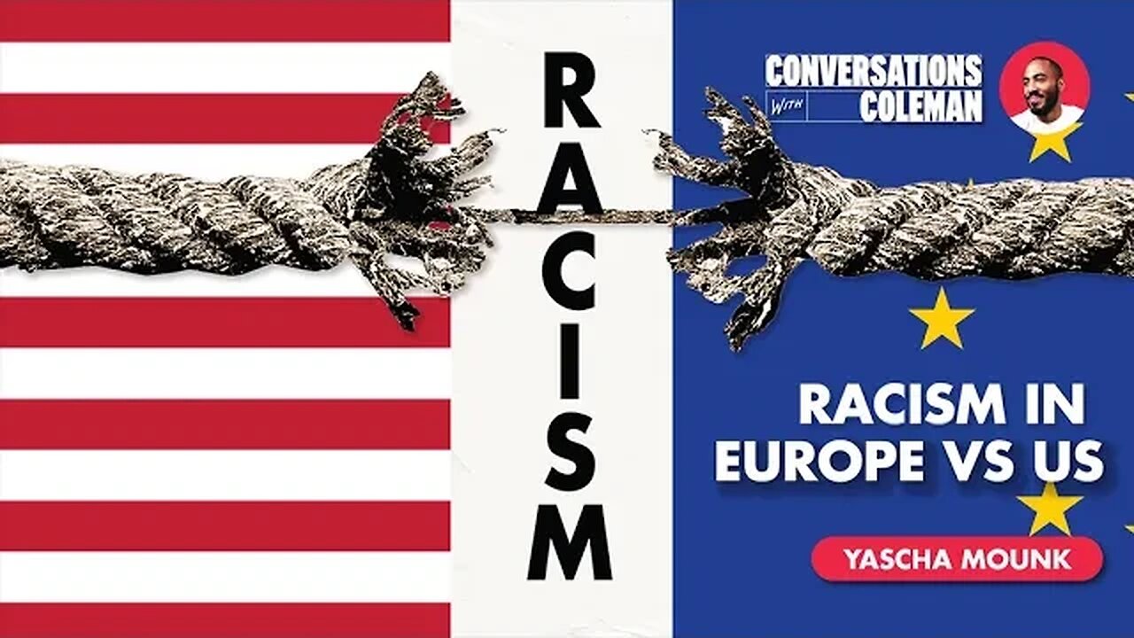 Racism in Europe vs US with Yascha Mounk