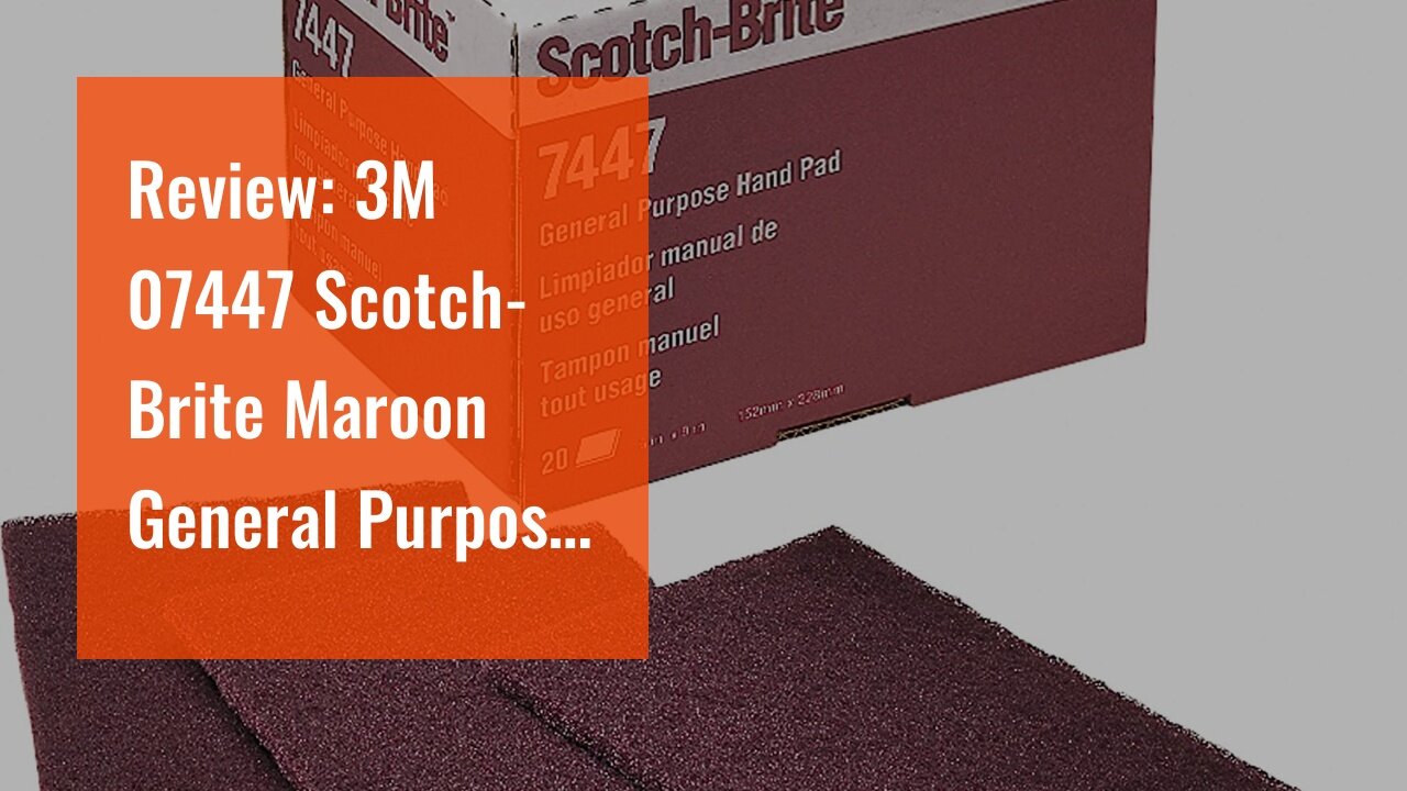 Review: 3M 07447 Scotch-Brite Maroon General Purpose Hand Pad,20 Pack