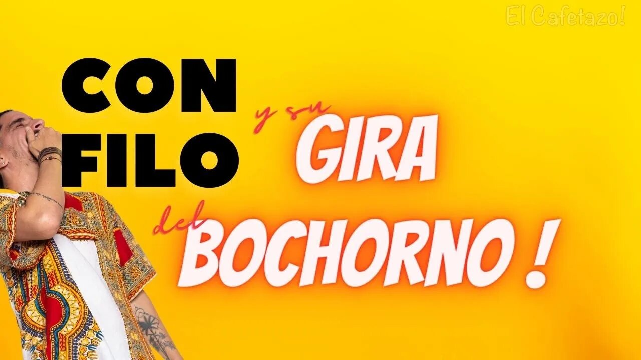 Con filo y su Gira del Bochorno.