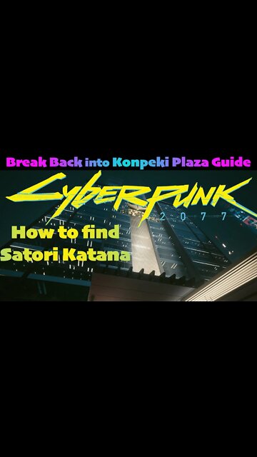 1.6 Konpeki Plaza Break in + Secret Satori Katana | #Shorts Guide Video for Cyberpunk 2077