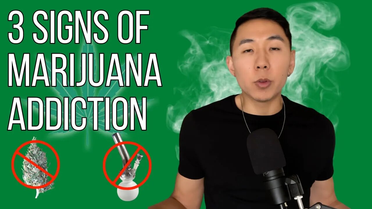 3 Signs Of MARIJUANA Addiction