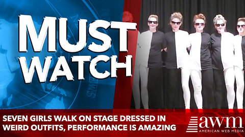 Seven Girls Walk On Stage Dressed In Weird Outfits, Performance Quickly Makes Them Famous