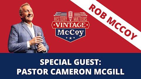 Special Guest: Pastor Cameron McGill
