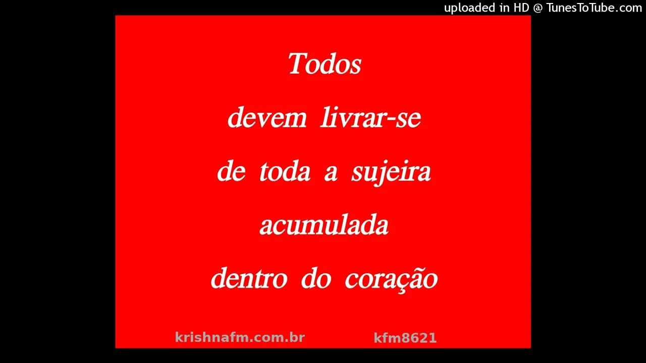 Todos devem livrar-se de toda a sujeira acumulada dentro do coração kfm8621