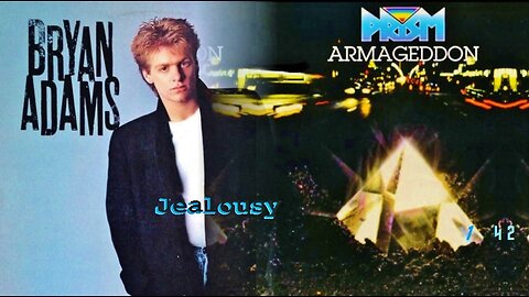 jealousy, bryan adams, prism
