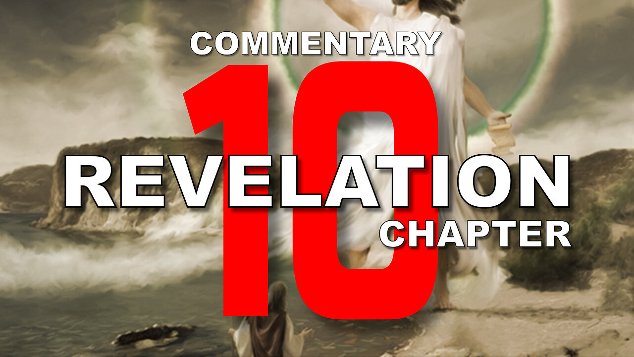 #10 CHAPTER 10 BOOK OF REVELATION - Verse by Verse COMMENTARY #revelation10 #littlebook #rainbow