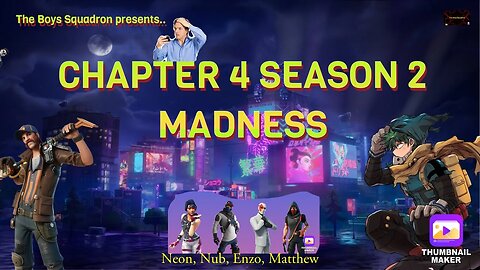 TBSQ: Fortnite Chapter 4 Season 2 Madness