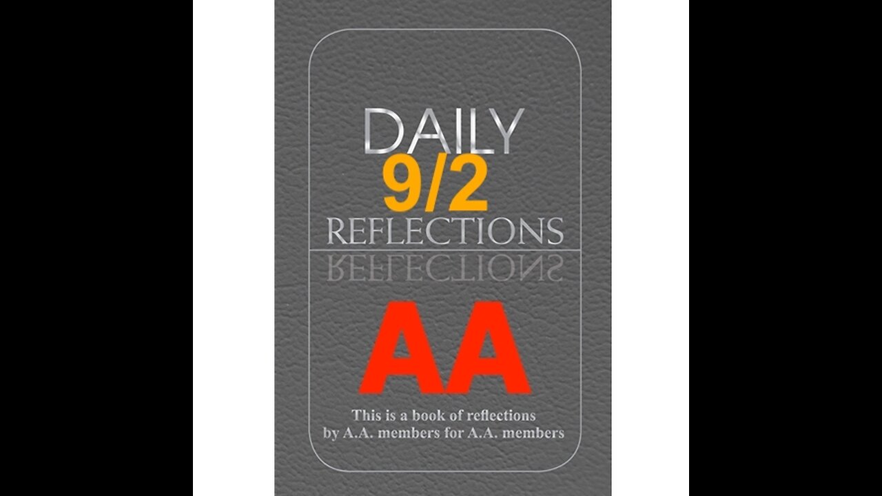 Daily Reflections – September 2 – Alcoholics Anonymous - Read Along
