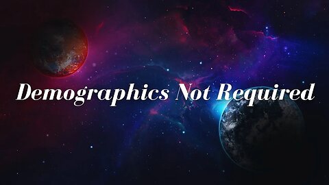 Demographics Not Required