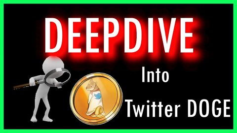 DEEPDIVE into Twitter DOGE token!!!