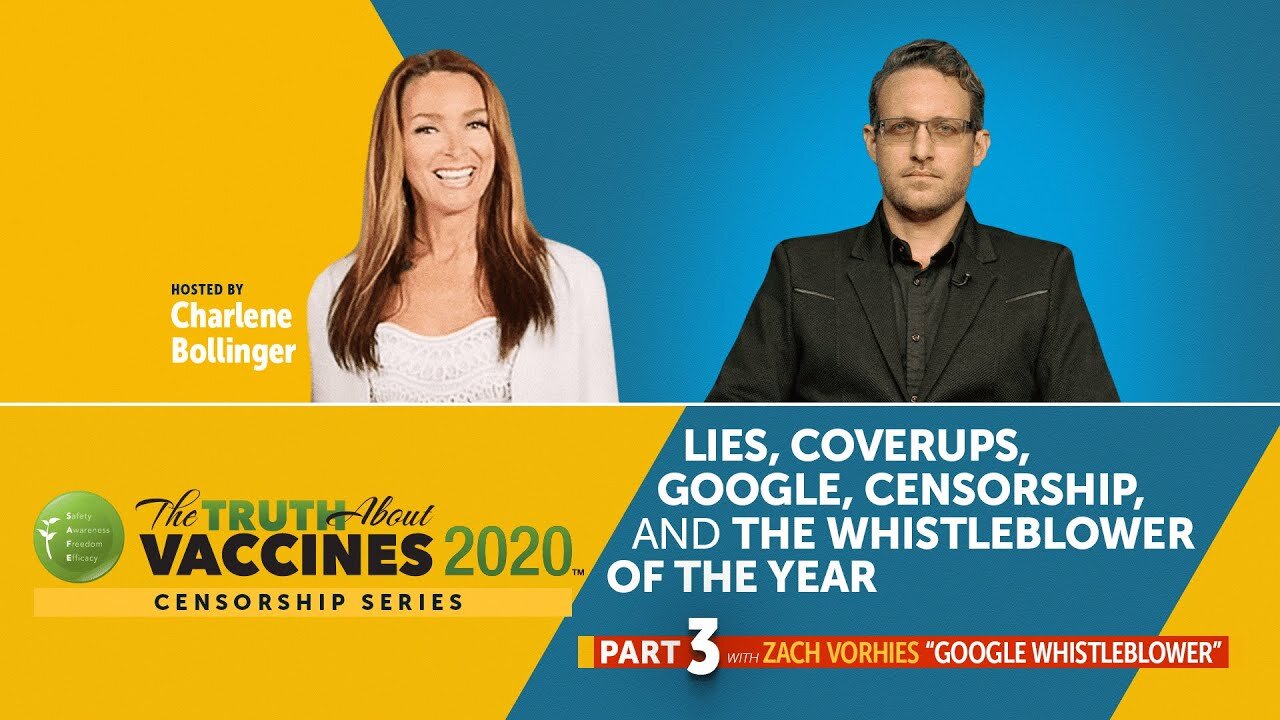 Lies, Coverups, Google, Censorship and the Google Whistleblower: Zach Vorhies (Part 3)