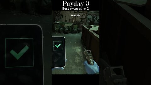 Payday 3 - Best Excuses nr2 - Not Gullible at all