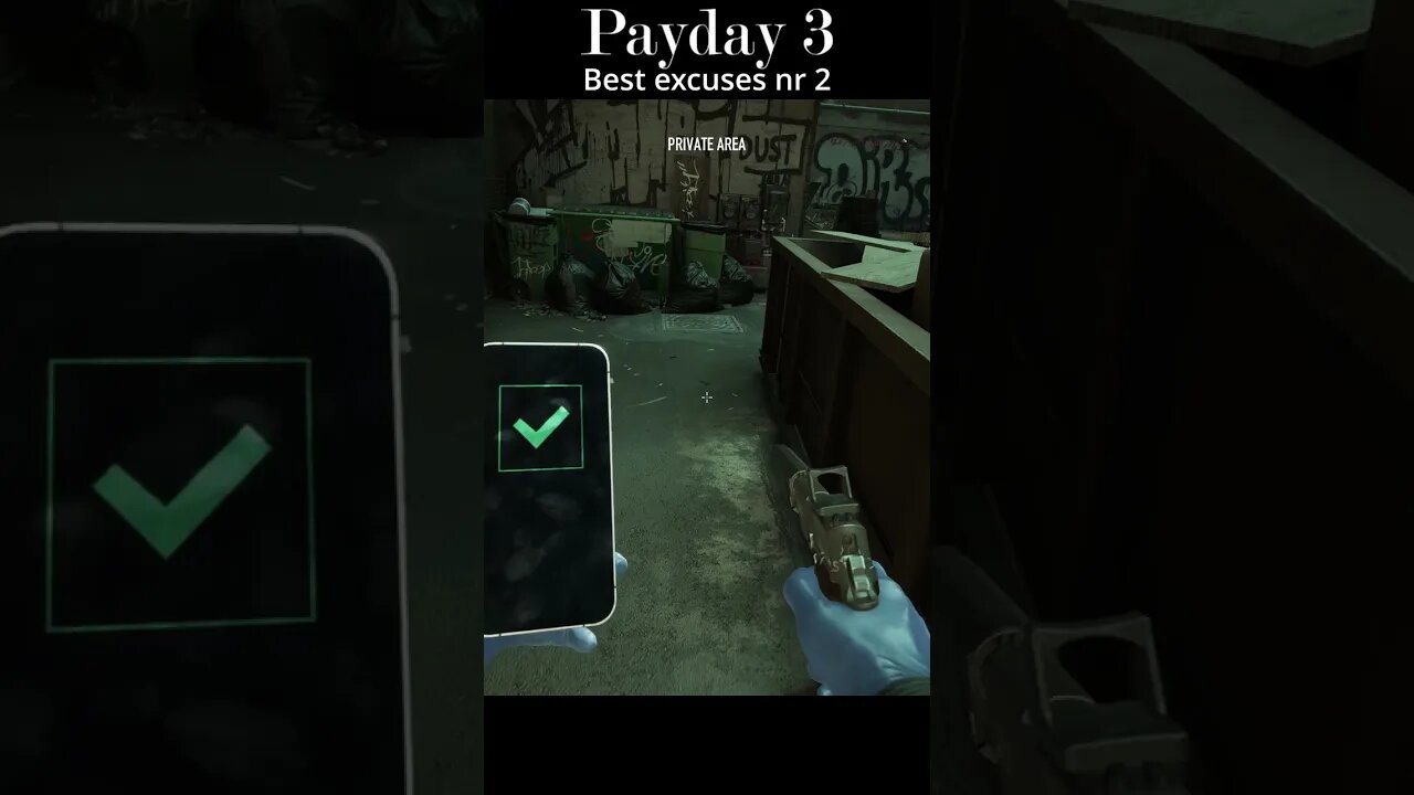 Payday 3 - Best Excuses nr2 - Not Gullible at all
