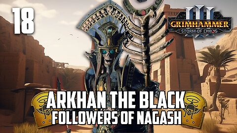 Arkhan The Black - SETTRA FINAL STAND - SFO Immortal Empires - TW: Warhammer 3 #18