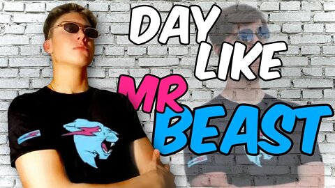 Day like MrBeast