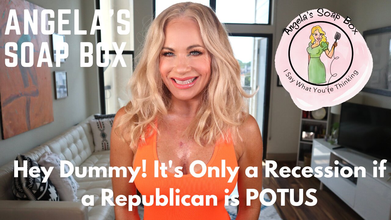 Hey Dummy! It's Only a Recession if a Republican is POTUS