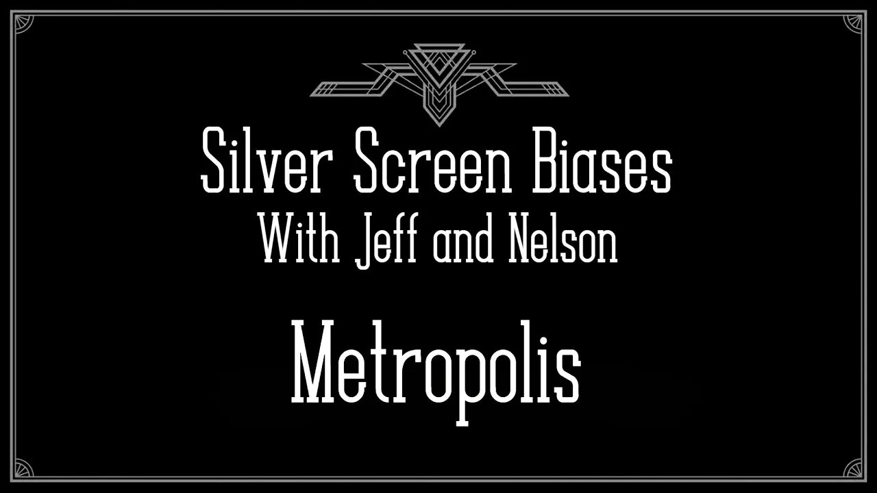 Populism and The Occult in Gotham - Silver Screen Biases 032 - Metropolis