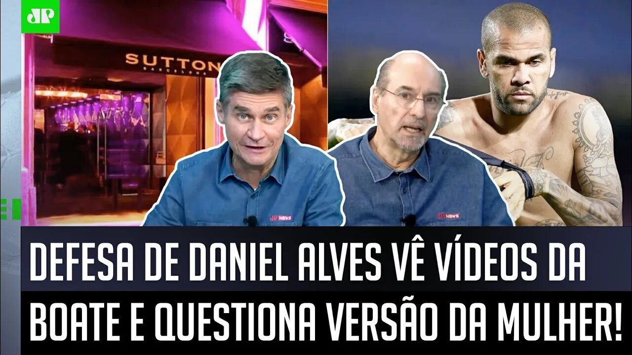 "A defesa do Daniel Alves VIU VÍDEOS das CÂMERAS DA BOATE e diz que..." NOVIDADE é DEBATIDA