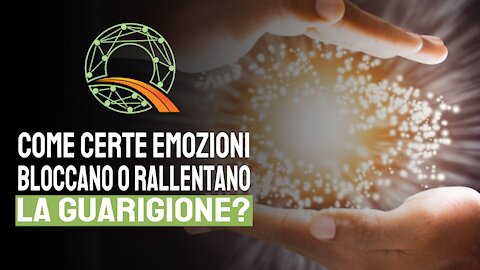 ✨ Come certe emozioni bloccano o rallentano la guarigione?