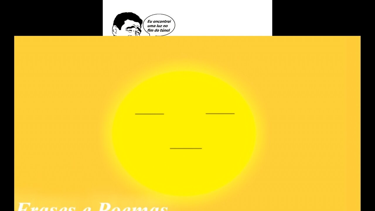 Encontrei uma luz no fim do túnel! [Frases e Poemas]