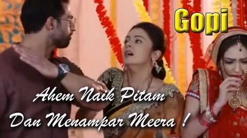 Sinopsis Gopi Senin Tgl 21 Februari 2022, Meera Membuat Aheem naik pitam dan Menamparnya !