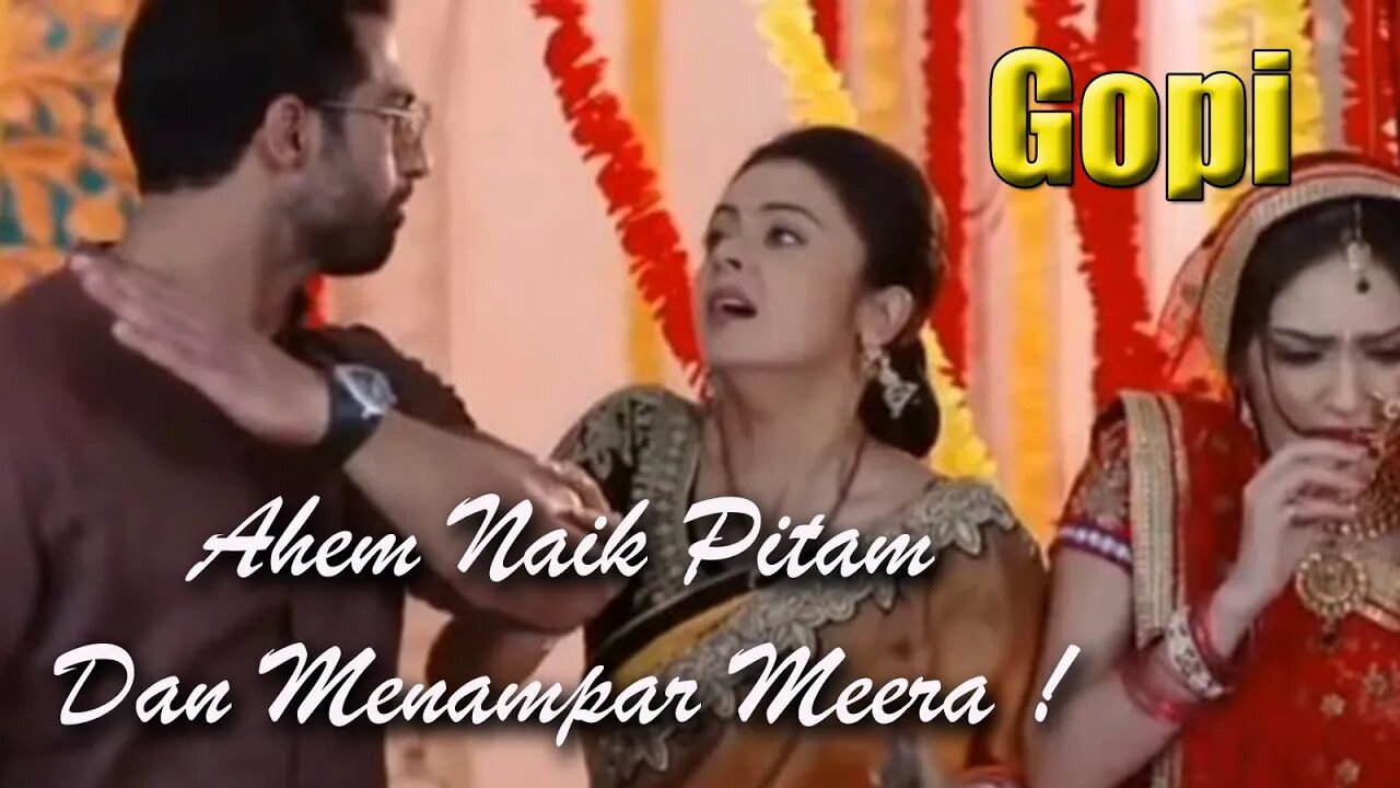 Sinopsis Gopi Senin Tgl 21 Februari 2022, Meera Membuat Aheem naik pitam dan Menamparnya !