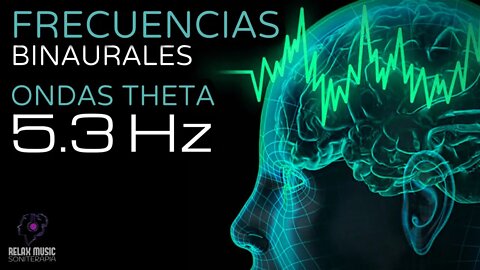 Terapia Sonido Binaural con Ondas Theta 5.3 Hz - Tono Puro - Tonos Milagrosos y Curativos