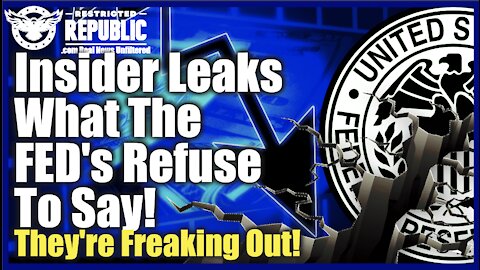 Insider Leaks What The FED’s REFUSE To Say—They’re Freaking Out—Economic Earthquake Dead Ahead!