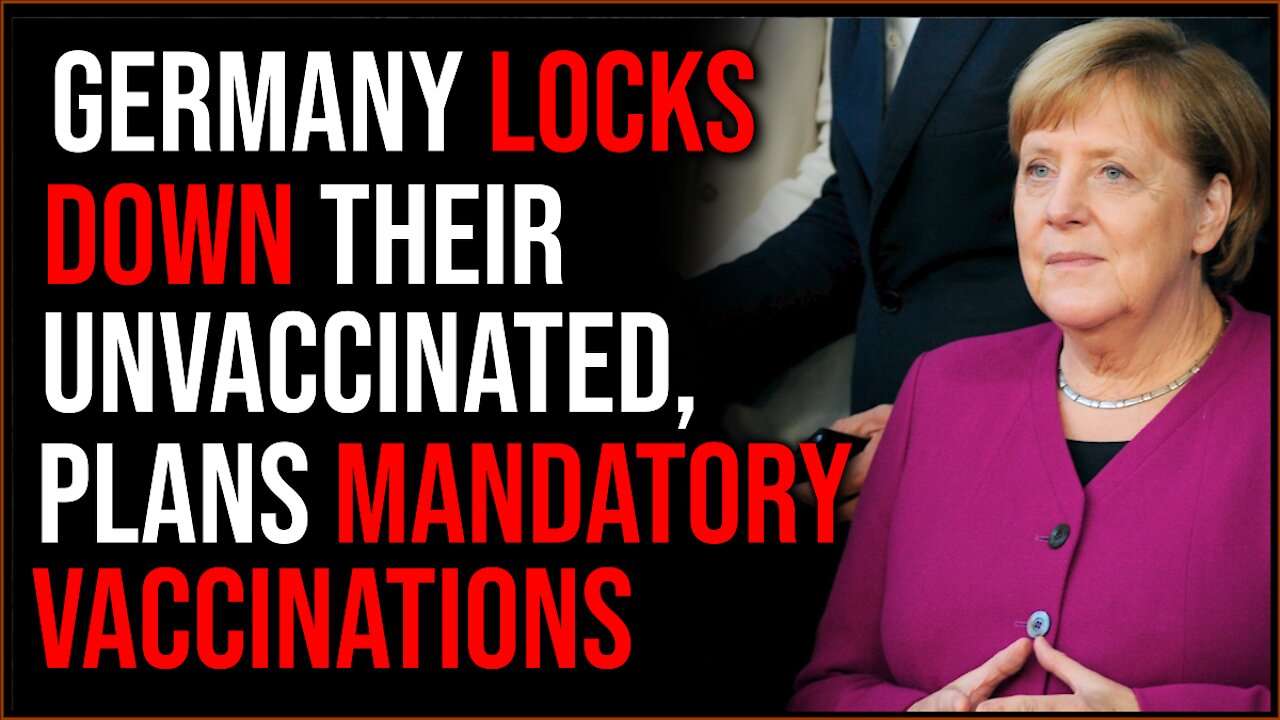 Germany Locks Down Unvaccinated, Plans Mandatory Vaccinations For Residents