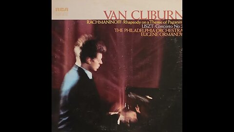 Van Cliburn, The Philadelphia Orchestra, Eugene Ormandy – Rhapsody on a Theme of Paganini...