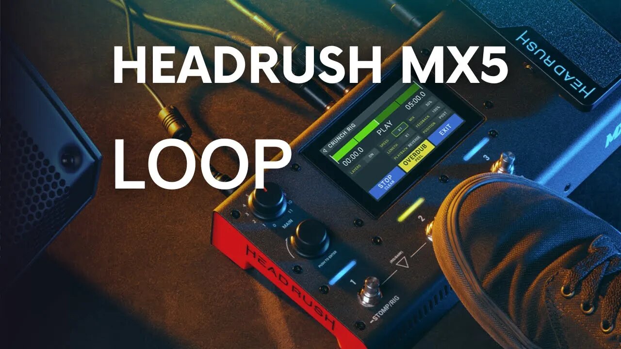Headrush MX5 - Loop