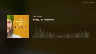 Dealing with hopelessness