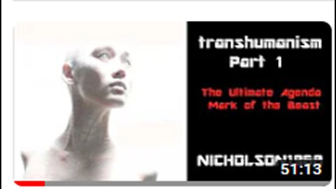 Transhumanism Part 1/Mark of the Beast: The Ultimate Agenda