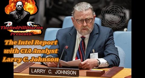{Live!} The July 3rd Intel report ft. Larry Johnson(CIA Analyst)