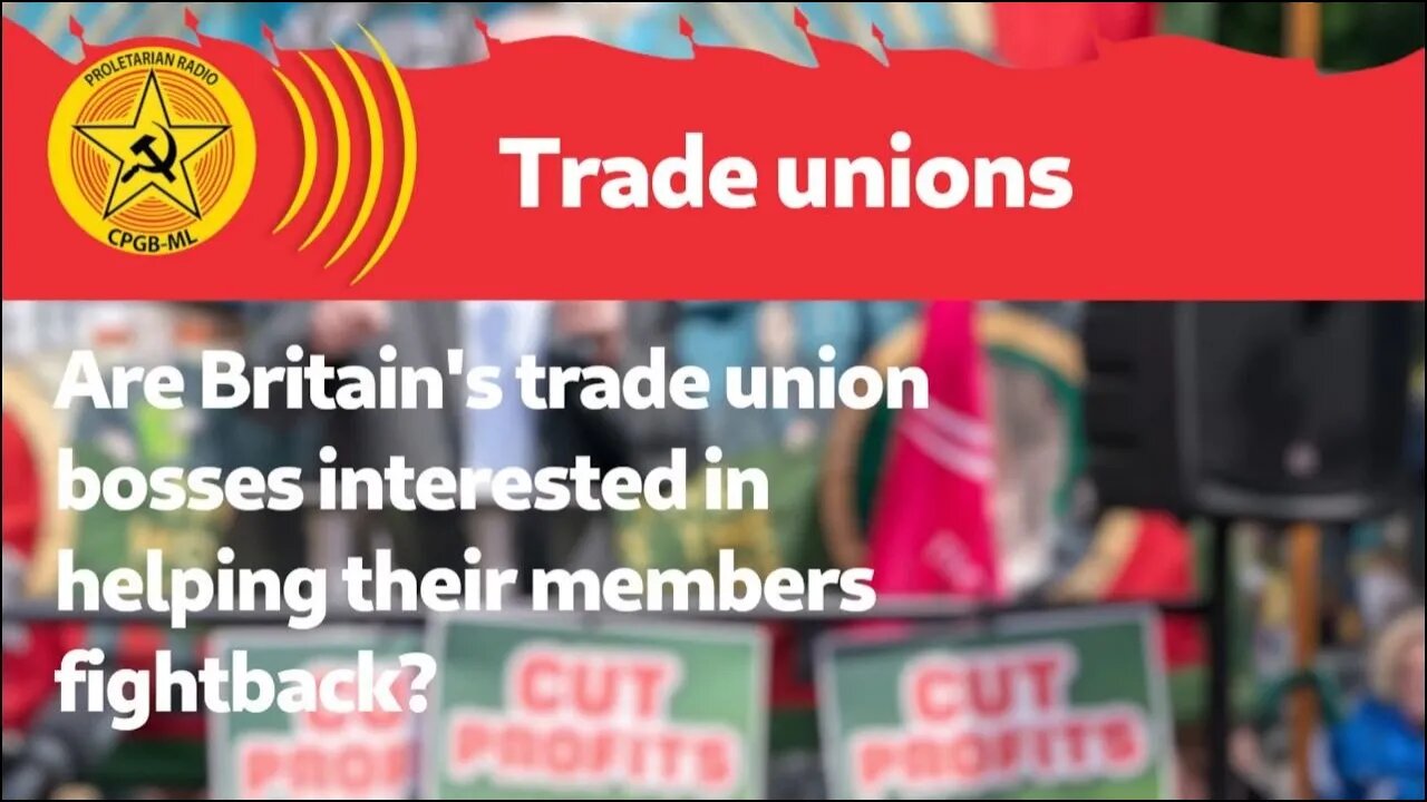 Are Britain’s union bosses interested in helping their members fight back?