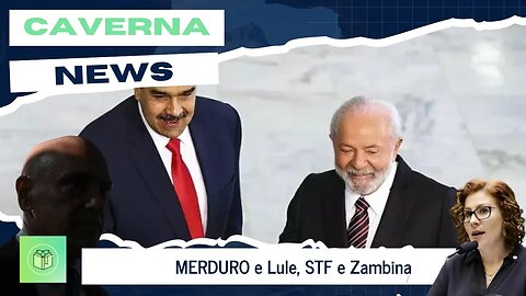 Merduro e Lule, STF sombrio e Zambina.