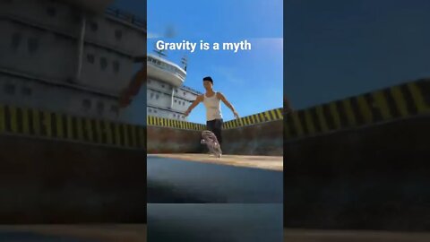 Gravity is a myth #skate3