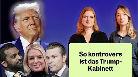 Wer sind die umstrittenen Personen in Donald Trumps Regierung?