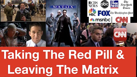Leaving The Matrix - Taking The Red Pill