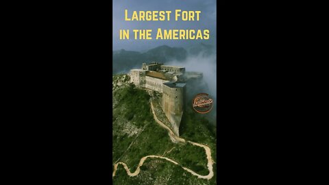 Largest Fort in the Americas