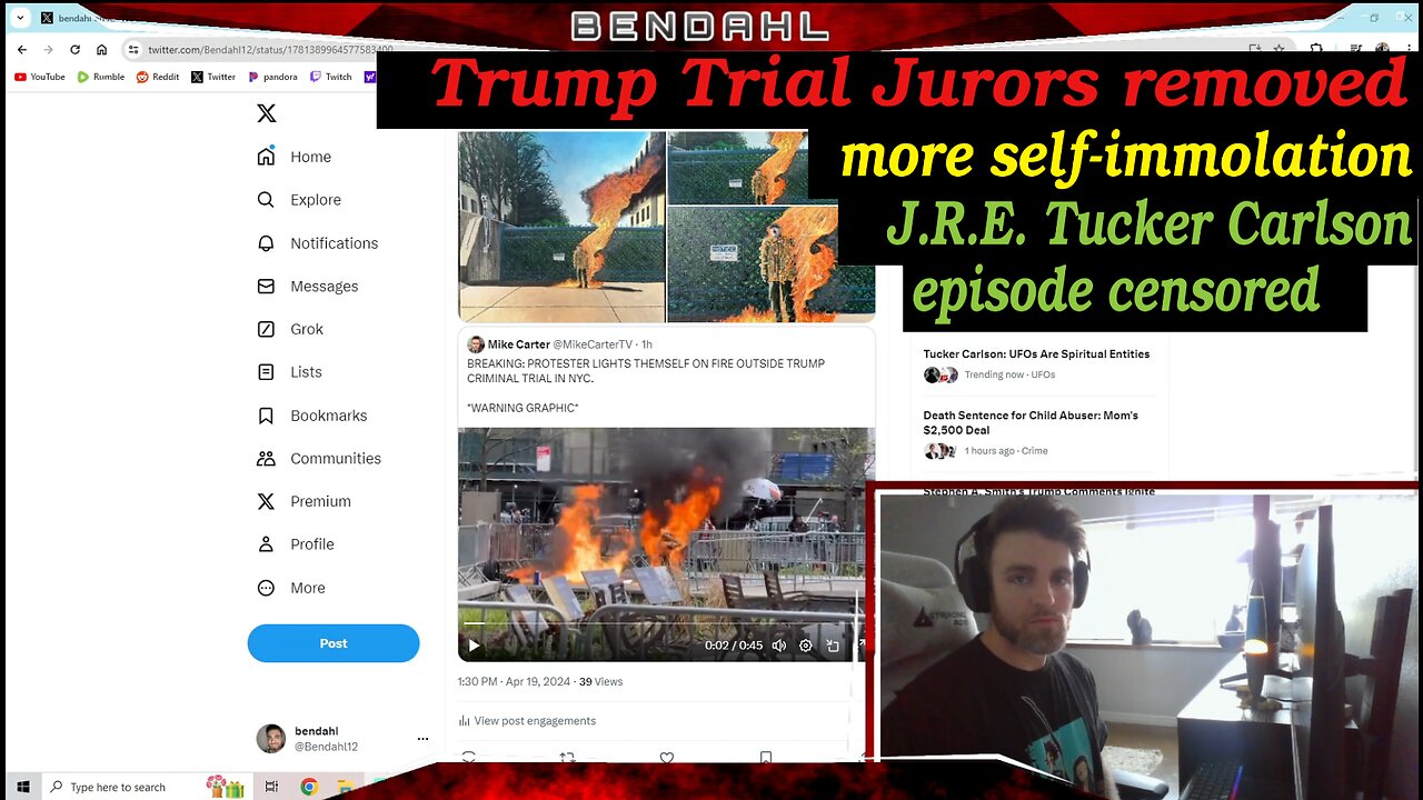 Ep 7: More self-immolating, Trump trial madness, JRE Tucker episode censored by youtube