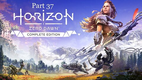 Horizon Zero Dawn: Complete Edition- Part 37- Hunting Bluegleam for the S-tier bows