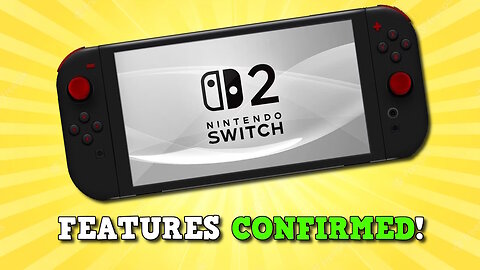 Officially Confirmed! Multiple Switch 2 Features!