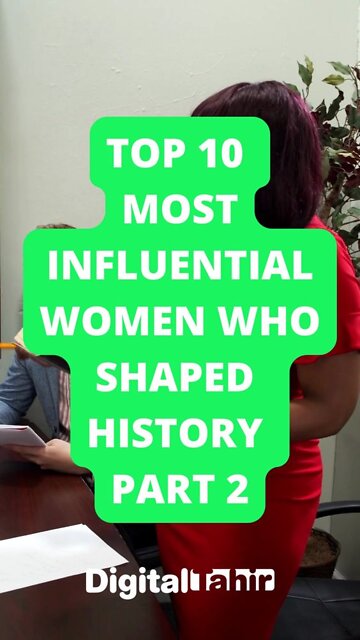 Top 10 Most Influential Women Who Shaped History PART 2