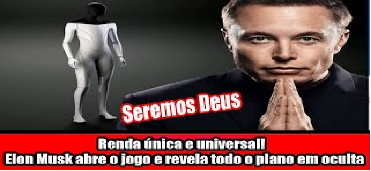 Renda única e universal! Elon Musk abre o jogo e revela todo o plano em oculta