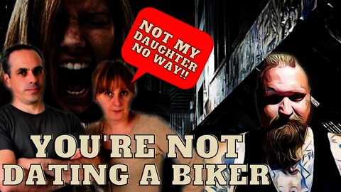 When A Biker Wants To Date Your Daughter