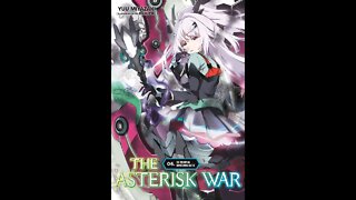 The Asterisk War Volume 6