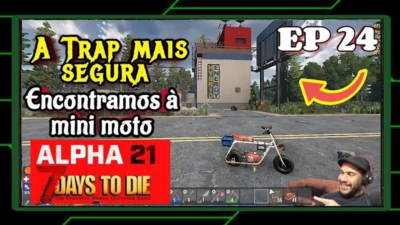 ALPHA 21: Encontrei a mini moto e A Trap Mais Segura do 7 Days To Die. Ep 24