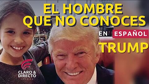 El hombre que no conoces, DONALD J.TRUMP